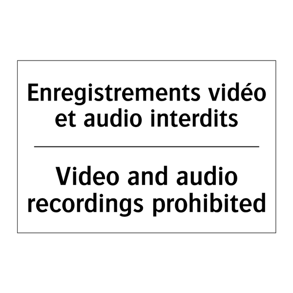 Enregistrements vidéo et audio  /.../ - Video and audio recordings prohibited /.../