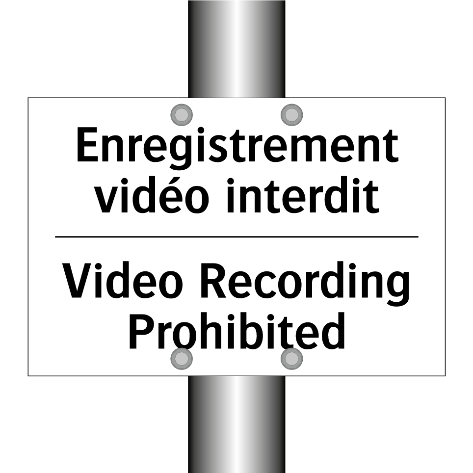 Enregistrement vidéo interdit - Video Recording Prohibited