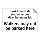 Il est interdit de stationner  /.../ - Walkers may not be parked here
