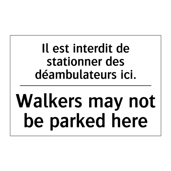 Il est interdit de stationner  /.../ - Walkers may not be parked here