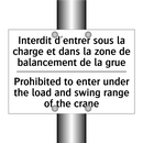 Interdit d'entrer sous la charge  /.../ - Prohibited to enter under the  /.../