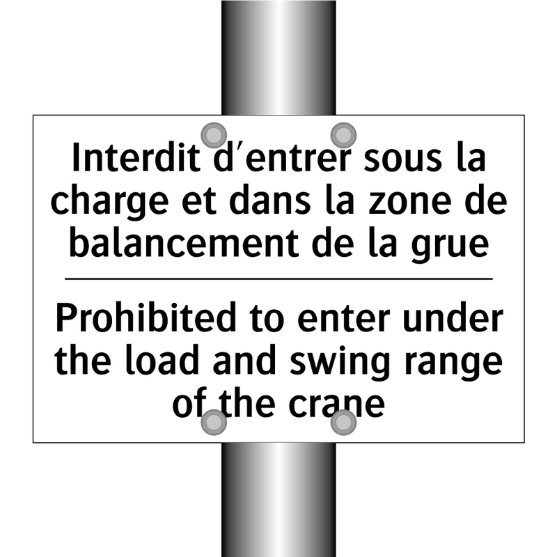 Interdit d'entrer sous la charge  /.../ - Prohibited to enter under the  /.../