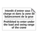 Interdit d'entrer sous la charge  /.../ - Prohibited to enter under the  /.../