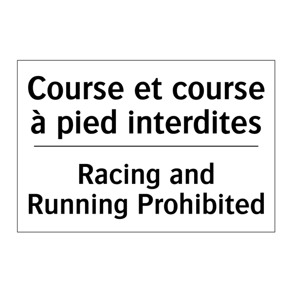 Course et course à pied interdites /.../ - Racing and Running Prohibited