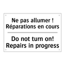 Ne pas allumer ! Réparations en  /.../ - Do not turn on! Repairs in progress /.../