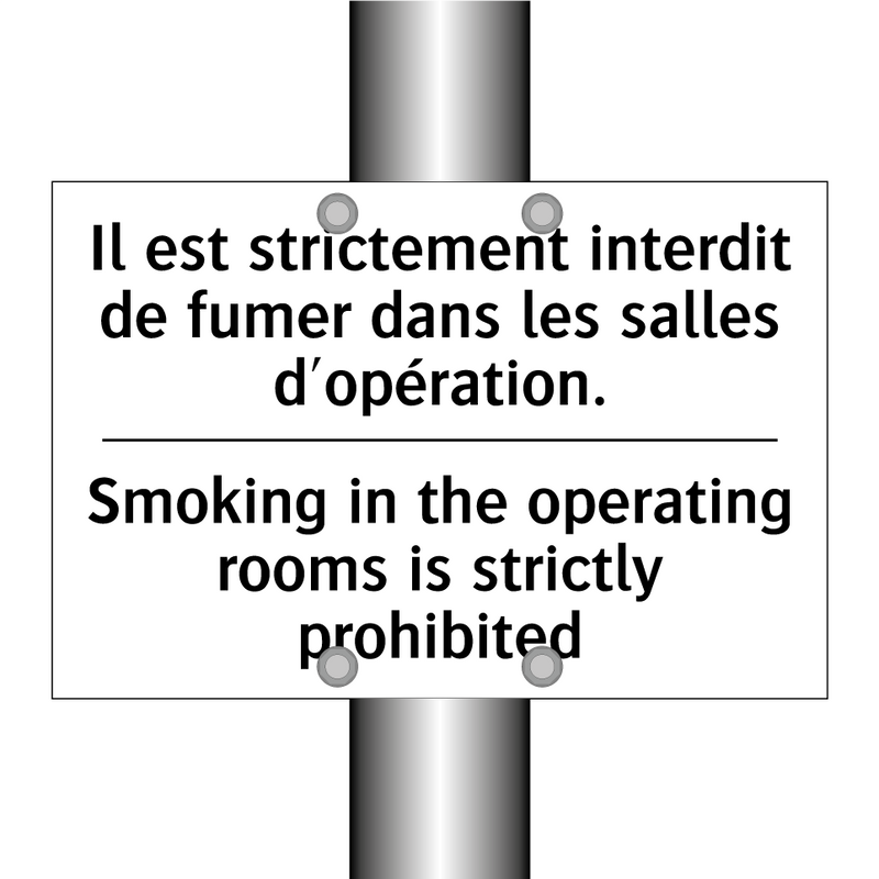 Il est strictement interdit de  /.../ - Smoking in the operating rooms  /.../
