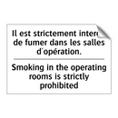 Il est strictement interdit de  /.../ - Smoking in the operating rooms  /.../