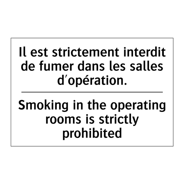 Il est strictement interdit de  /.../ - Smoking in the operating rooms  /.../