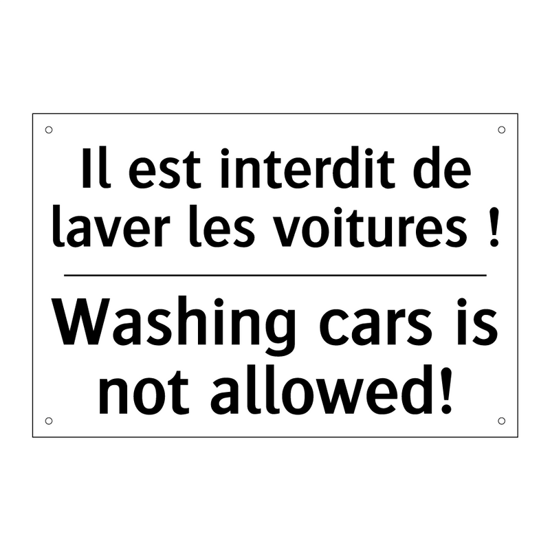 Il est interdit de laver les voitures  /.../ - Washing cars is not allowed!
