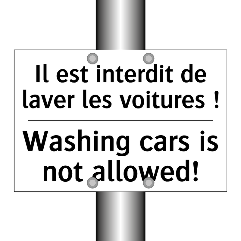 Il est interdit de laver les voitures  /.../ - Washing cars is not allowed!