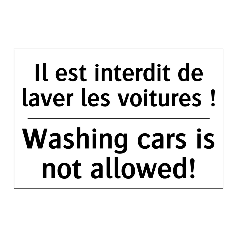 Il est interdit de laver les voitures  /.../ - Washing cars is not allowed!