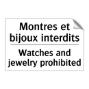 Montres et bijoux interdits - Watches and jewelry prohibited