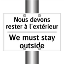 Nous devons rester à l'extérieur /.../ - We must stay outside