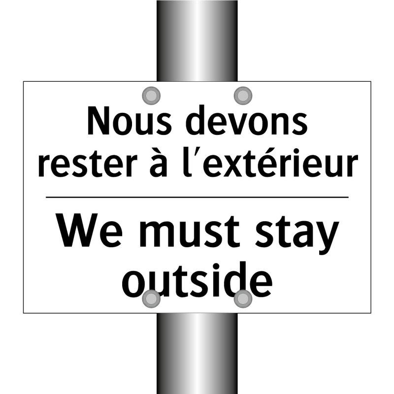 Nous devons rester à l'extérieur /.../ - We must stay outside