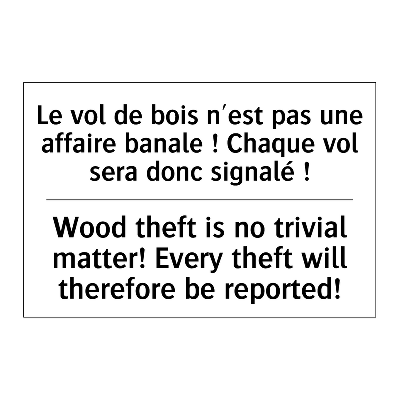 Le vol de bois n'est pas une affaire  /.../ - Wood theft is no trivial matter!  /.../