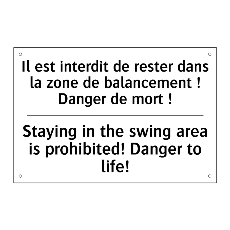 Il est interdit de rester dans  /.../ - Staying in the swing area is prohibited!  /.../