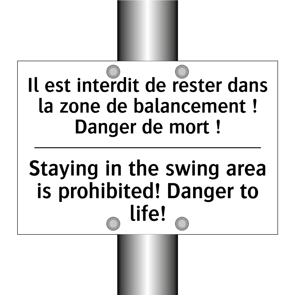 Il est interdit de rester dans  /.../ - Staying in the swing area is prohibited!  /.../