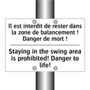 Il est interdit de rester dans  /.../ - Staying in the swing area is prohibited!  /.../