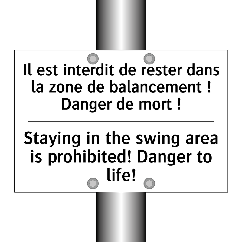 Il est interdit de rester dans  /.../ - Staying in the swing area is prohibited!  /.../