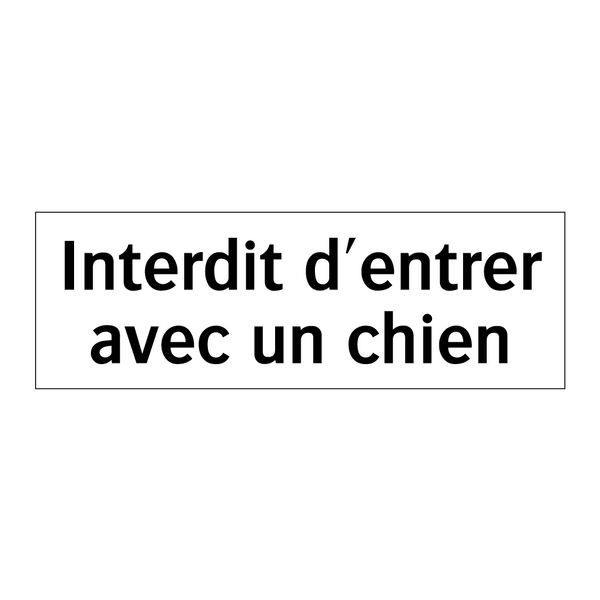 Interdit d'entrer avec un chien