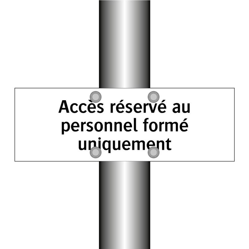 Accès réservé au personnel formé uniquement