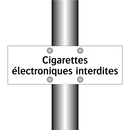 Cigarettes électroniques interdites