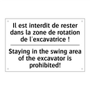 Il est interdit de rester dans  /.../ - Staying in the swing area of the  /.../