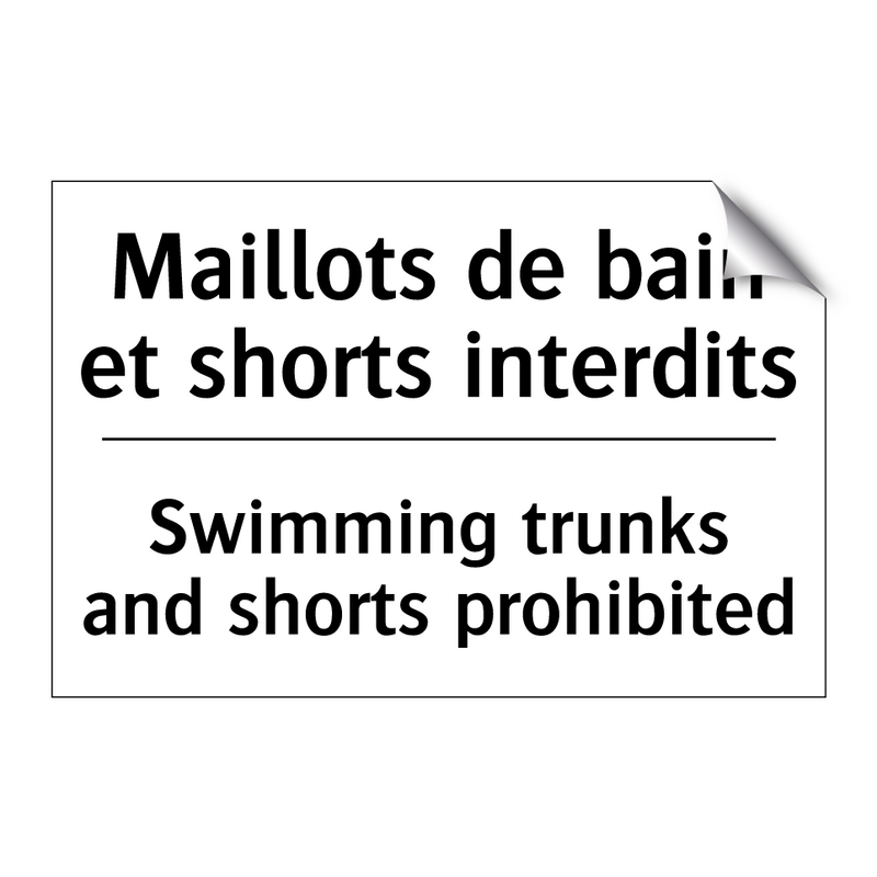 Maillots de bain et shorts interdits /.../ - Swimming trunks and shorts prohibited /.../