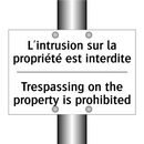 L'intrusion sur la propriété est  /.../ - Trespassing on the property is  /.../