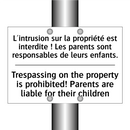 L'intrusion sur la propriété est  /.../ - Trespassing on the property is  /.../