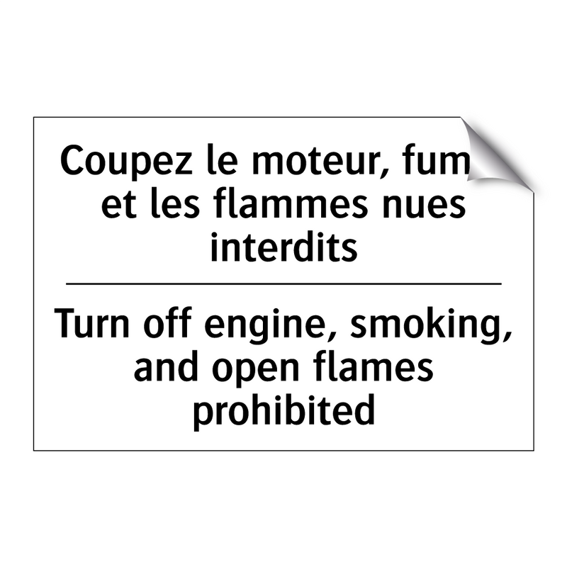 Coupez le moteur, fumer et les  /.../ - Turn off engine, smoking, and  /.../