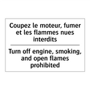 Coupez le moteur, fumer et les  /.../ - Turn off engine, smoking, and  /.../