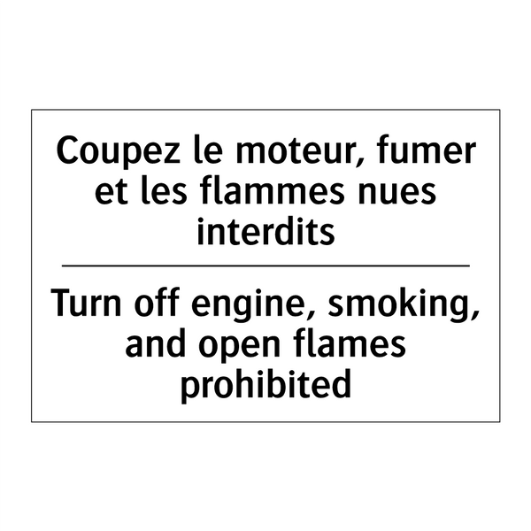 Coupez le moteur, fumer et les  /.../ - Turn off engine, smoking, and  /.../