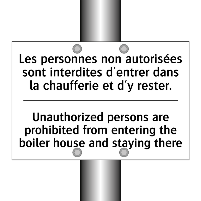 Les personnes non autorisées sont  /.../ - Unauthorized persons are prohibited  /.../
