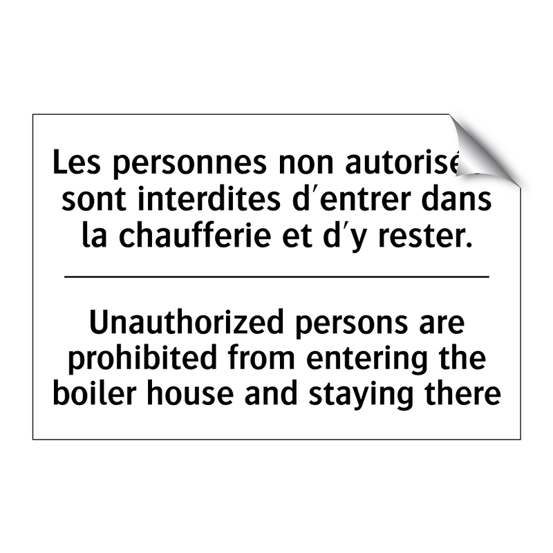 Les personnes non autorisées sont  /.../ - Unauthorized persons are prohibited  /.../