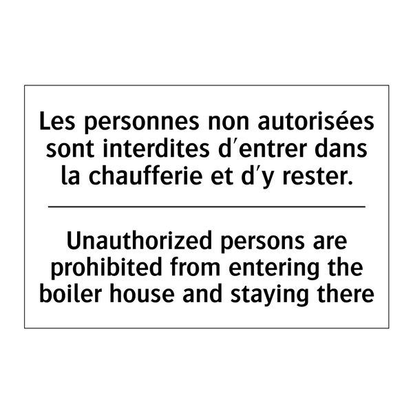 Les personnes non autorisées sont  /.../ - Unauthorized persons are prohibited  /.../