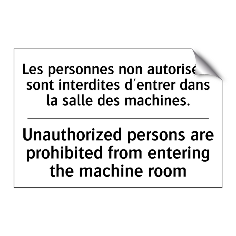Les personnes non autorisées sont  /.../ - Unauthorized persons are prohibited  /.../