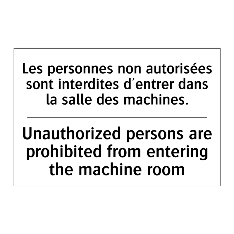 Les personnes non autorisées sont  /.../ - Unauthorized persons are prohibited  /.../