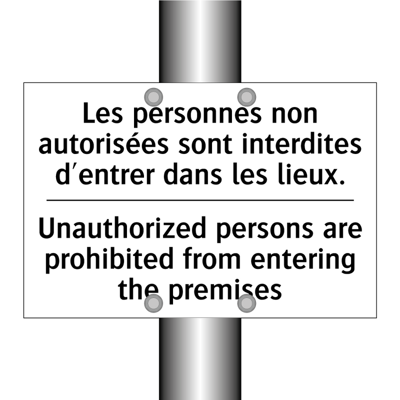 Les personnes non autorisées sont  /.../ - Unauthorized persons are prohibited  /.../