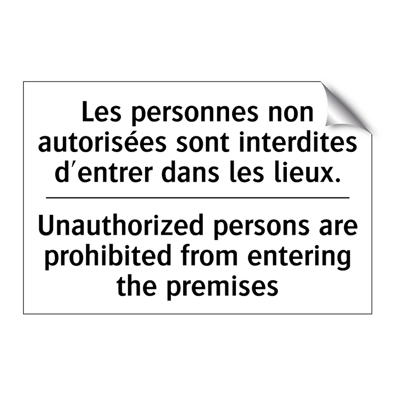 Les personnes non autorisées sont  /.../ - Unauthorized persons are prohibited  /.../