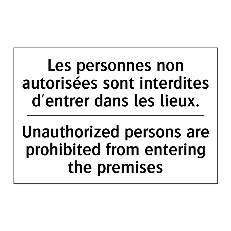 Les personnes non autorisées sont  /.../ - Unauthorized persons are prohibited  /.../