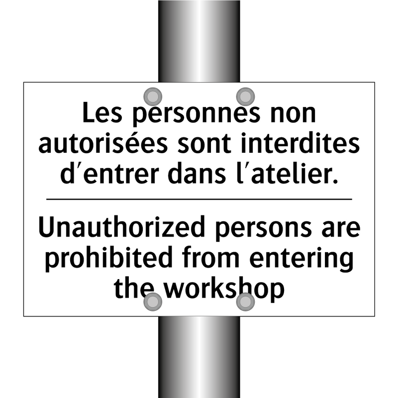 Les personnes non autorisées sont  /.../ - Unauthorized persons are prohibited  /.../