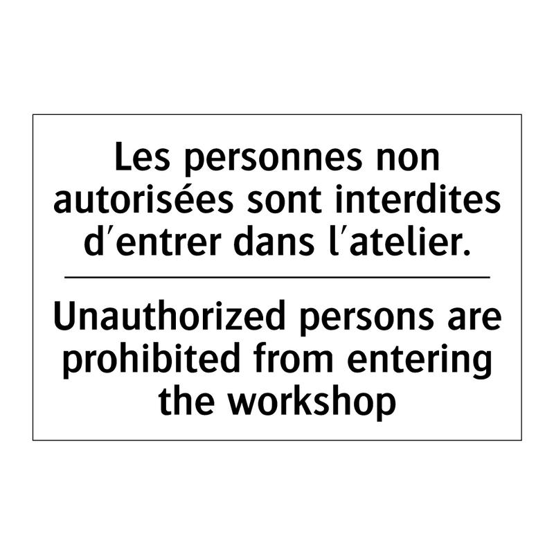 Les personnes non autorisées sont  /.../ - Unauthorized persons are prohibited  /.../