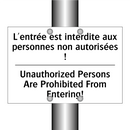 L'entrée est interdite aux personnes  /.../ - Unauthorized Persons Are Prohibited  /.../