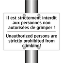 Il est strictement interdit aux  /.../ - Unauthorized persons are strictly  /.../