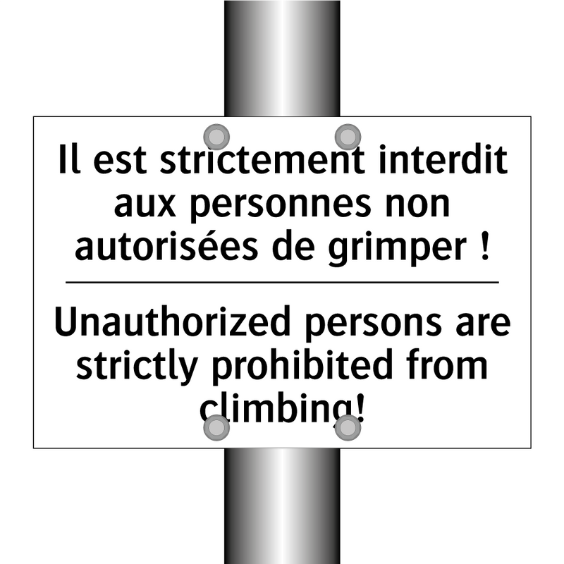 Il est strictement interdit aux  /.../ - Unauthorized persons are strictly  /.../