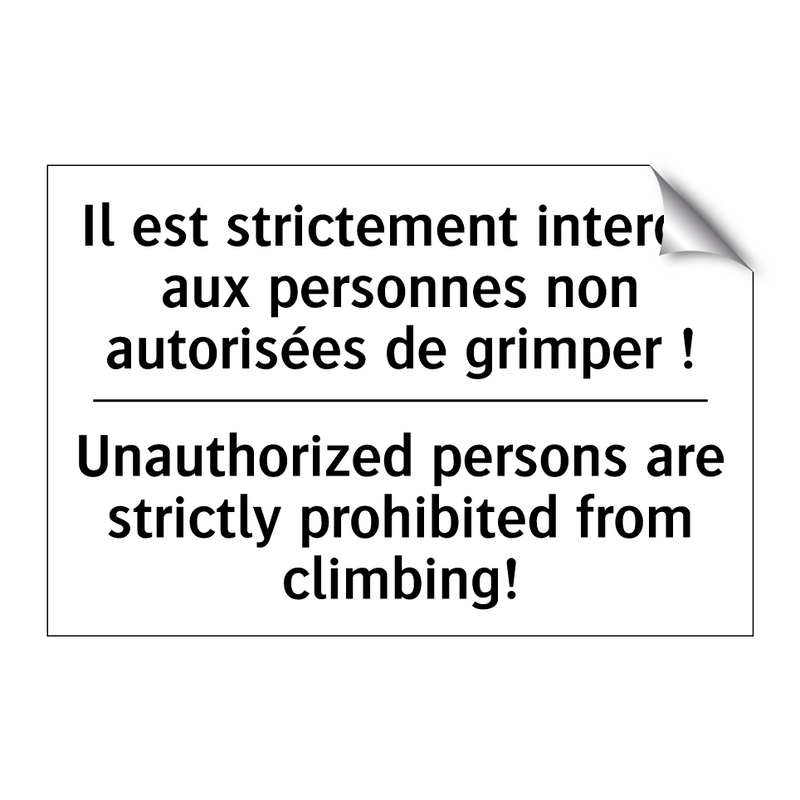 Il est strictement interdit aux  /.../ - Unauthorized persons are strictly  /.../