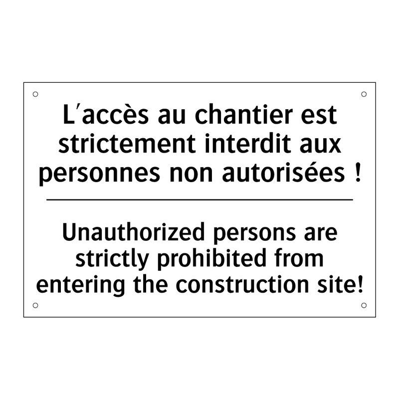 L'accès au chantier est strictement  /.../ - Unauthorized persons are strictly  /.../