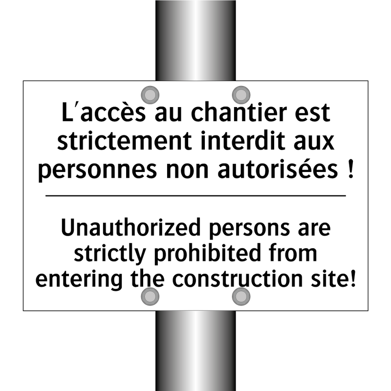 L'accès au chantier est strictement  /.../ - Unauthorized persons are strictly  /.../
