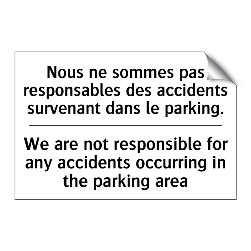 Nous ne sommes pas responsables  /.../ - We are not responsible for any  /.../